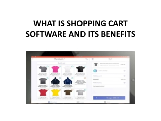 WHAT IS SHOPPING CART SOFTWARE AND ITS BENEFITS