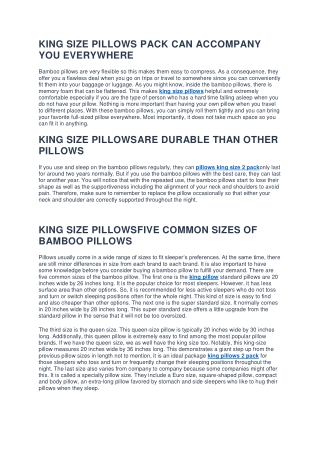 KING SIZE PILLOWS PACK CAN ACCOMPANY YOU EVERYWHERE