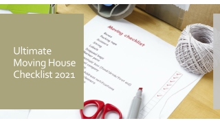 Ultimate Moving House Checklist 2021