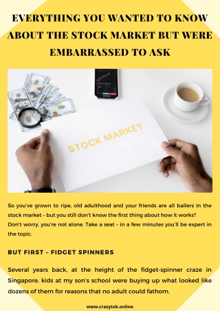 EVERYTHING YOU WANTED TO KNOW ABOUT THE STOCK MARKET BUT WERE EMBARRASSED TO ASK
