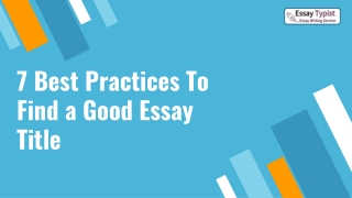 7 Best Practices To Find a Good Essay Title