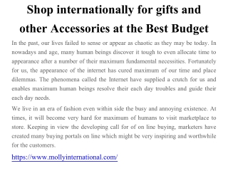Shop internationally for gifts and other Accessories at the Best Budget