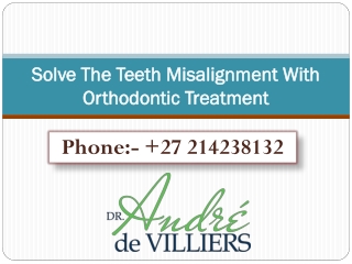 Solve The Teeth Misalignment With Orthodontic Treatment