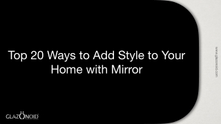 Top 20 ways to add style to your home with mirror PDF