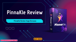 PinnaKle Review - Special Exclusive Discount – PinnaKle Review Huge Bonuses