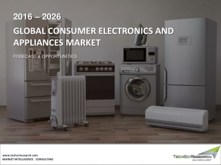 Global Consumer Electronics and Appliances Market, 2026