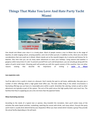 Have feature the specifics of yacht rental miami