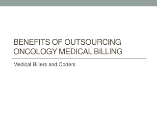 Benefits of Outsourcing Oncology Medical Billing