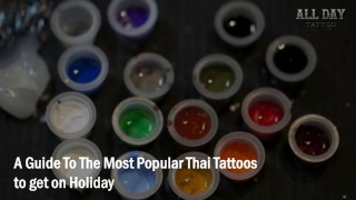 A Guide To The Most Popular Thai Tattoos to get on Holiday