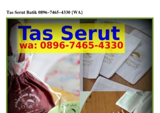 Tas Serut Batik Ö896-7465-433Ö(WA)