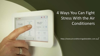 4 Ways You Can Fight Stress With the Air Conditioners
