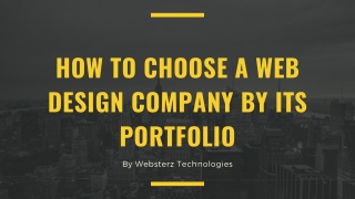 How to Choose A Web Design Company By Its Portfolio