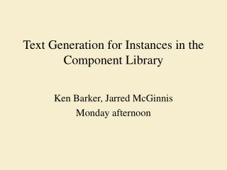 Text Generation for Instances in the Component Library
