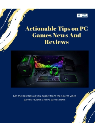 Actionable Tips on Pc Games News And Reviews