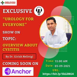 Anchor Podcast Schedule on Cystitis - Best Urology Hospitals in Bangalore - Nelivigi Urology