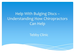 Help With Bulging Discs – Understanding How Chiropractors