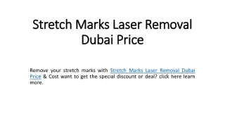 Stretch Marks Laser Removal Dubai Price