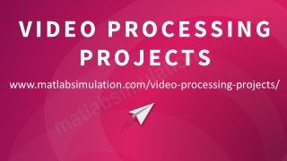 Video Processing Projects For Engineering Students