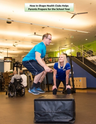 How In-Shape Health Clubs Helps Parents Prepare for the School Year