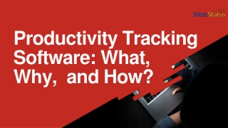 Productivity Tracking Software: What, Why, and How?