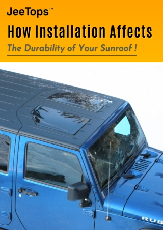 How Installation Affects The Durability of Your Sunroofs