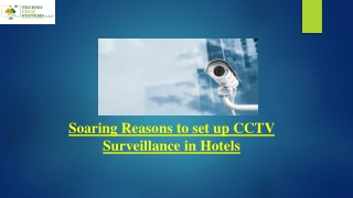 Soaring Reasons to set up CCTV Surveillance in Hotels