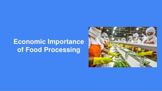 Economic Importance of Food Processing