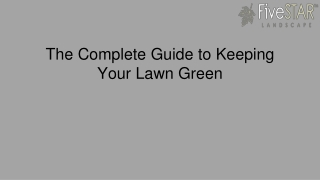 The Complete Guide to Keeping Your Lawn Green(1)