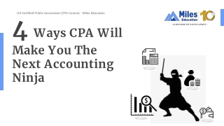 4 Ways CPA Will Make You The Next Accounting Ninja