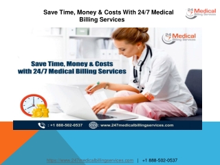 Save Time, Money & Costs With 247 Medical Billing Services