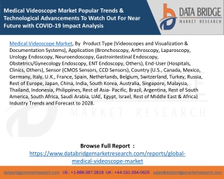 Medical Videoscope Market Popular Trends & Technological Advancements To Watch Out For Near Future with COVID-19 Impact