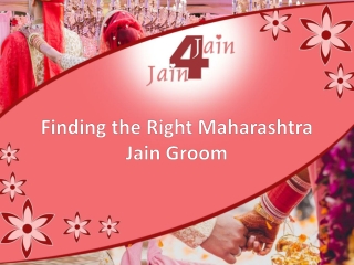 Finding the Right Maharashtra Jain Groom