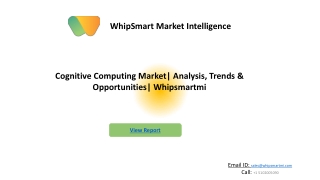 Cognitive Computing Market  Key Drivers, Trends |Forecast 2027
