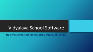 Top Key Features of School Transport Management Software