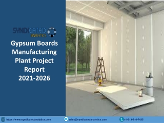 Gypsum Boards Manufacturing Plant Project Report 2021-2026 PDF | Syndicated Anal