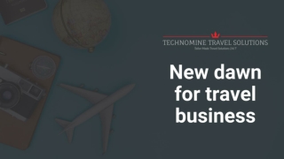 A new dawn for travel businesses