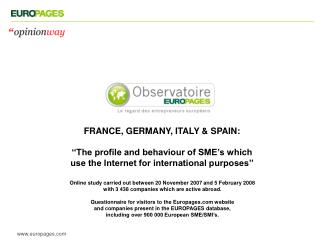 FRANCE, GERMANY, ITALY & SPAIN: ‘‘The profile and behaviour of SME’s which use the Internet for international purpos