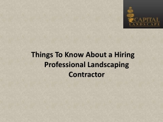 Things To Know About a Hiring Professional Landscaping Contractor