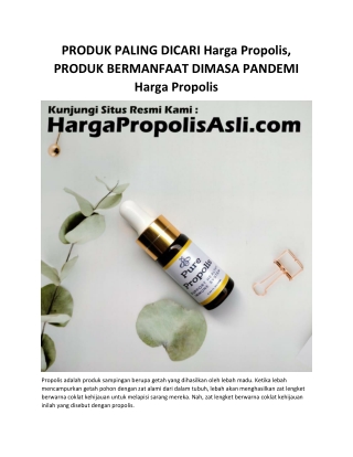 PRODUK PALING DICARI Harga Propolis, PRODUK BERMANFAAT DIMASA PANDEMI Harga Propolis