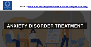 Anxiety Disorder Treatment - Counselling2Wellness
