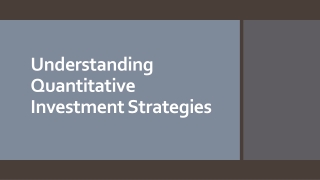 Understanding Quantitative Investment Strategies