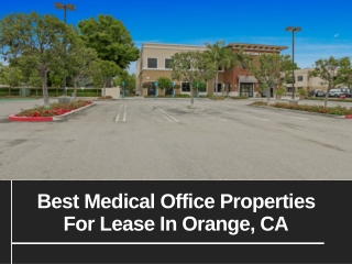 Best Medical Office Properties For Lease In Orange, CA