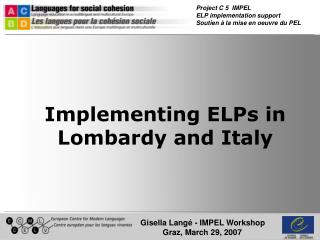 Implementing ELPs in Lombardy and Italy