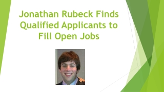 Jonathan Rubeck Finds Qualified Applicants to Fill Open Jobs