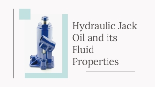 Hydraulic Jack Oil and its Fluid Properties