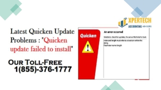 Call  1(855)376-1777, Quicken update failed to install, Latest Quicken Update Problems