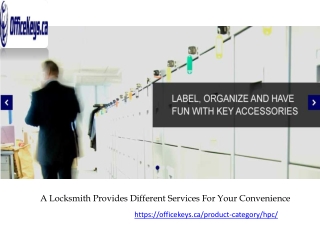 A Locksmith Provides Different Services For Your Convenience