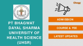 Pt Bhagwat Dayal Sharma University of Health Sciences - [UHSR], Rohtak