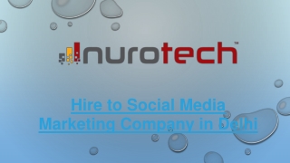 Hire to Social Media Marketing Company in Delhi