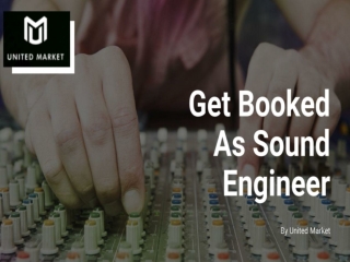 Get booked as sound engineer